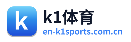 k1体育
